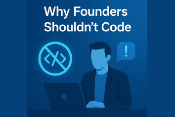 Should Startup Founders Code? Here’s Why Not
